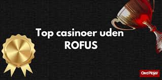 Nye Casino uden ROFUS i Danmark En Guide til Spiloplevelser 1357017255 Nye Casino uden ROFUS i Danmark En Guide til Spiloplevelser 1357017255