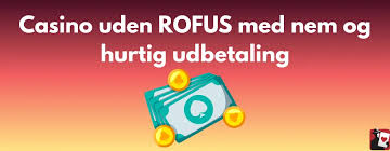 Nye Casino uden ROFUS i Danmark En Guide til Spiloplevelser Nye Casino uden ROFUS i Danmark En Guide til Spiloplevelser
